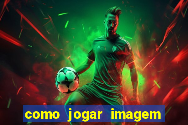 como jogar imagem no google para pesquisa